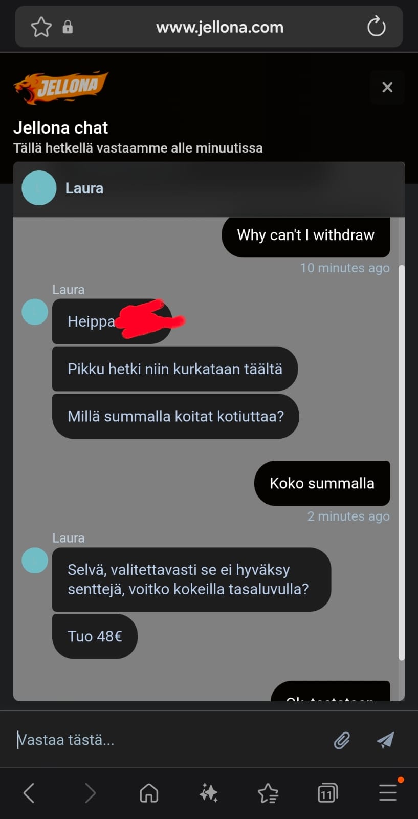 Jellona ei vastannut heti kun piti
